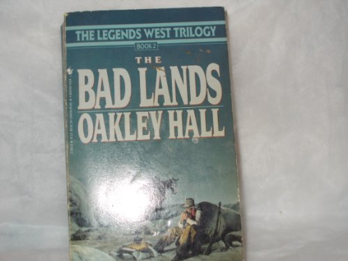 9780553272659: The Bad Lands (Legends West)