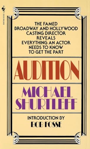Stock image for Audition: Everything an Actor Needs to Know to Get the Part for sale by Strand Book Store, ABAA