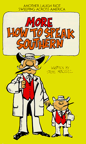 Beispielbild fr More How to Speak Southern zum Verkauf von Wonder Book