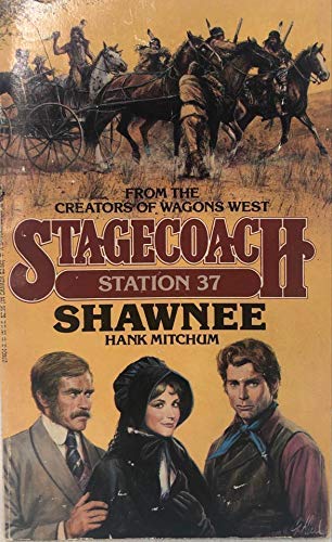 Stock image for Shawnee (Stagecoach Station, No. 37) for sale by Gulf Coast Books