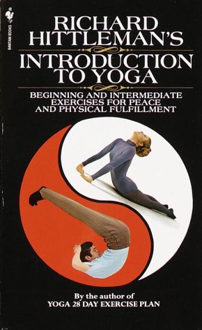Stock image for Richard Hittleman's Introduction to Yoga: Beginning And Intermediate Exercises For Peace And Physical Fulfillment for sale by Once Upon A Time Books