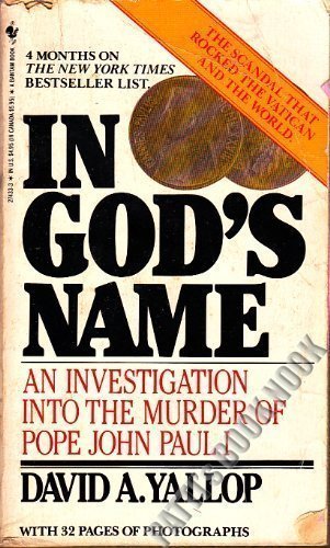 Beispielbild fr In God's Name : An Investigation into the Murder of Pope John Paul I zum Verkauf von Better World Books