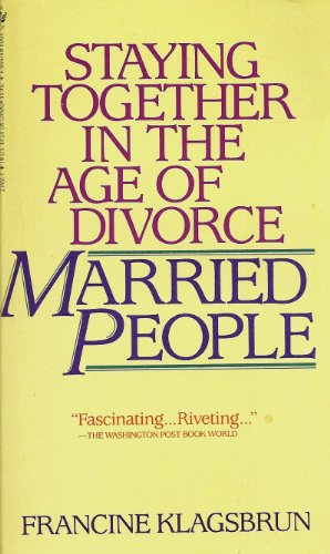 Imagen de archivo de Married People : Staying Together in the Age of Divorce a la venta por Better World Books