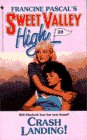 CRASH LANDING! (Sweet Valley High)