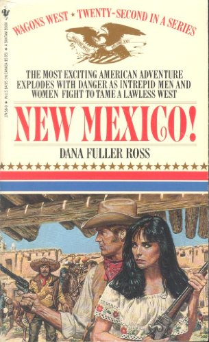 9780553274585: New Mexico! (Wagon's West)