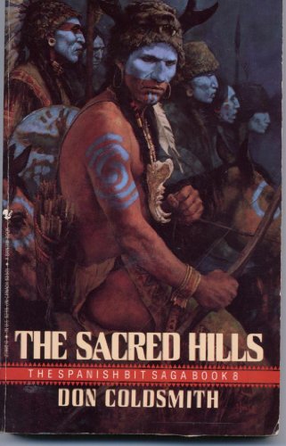 Stock image for The Sacred Hills (Spanish Bit 72 Saga Book, No 8) for sale by Your Online Bookstore