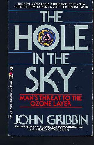 9780553275377: The Hole In The Sky; Man's Threat to the Ozone Layer (New Sciences)