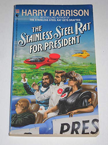 Stock image for The Stainless Steel Rat for President for sale by Half Price Books Inc.