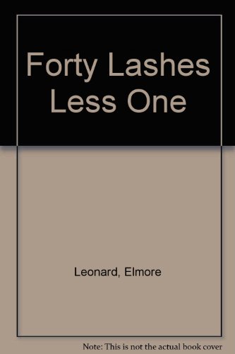 Stock image for Forty Lashes Less One for sale by Better World Books: West