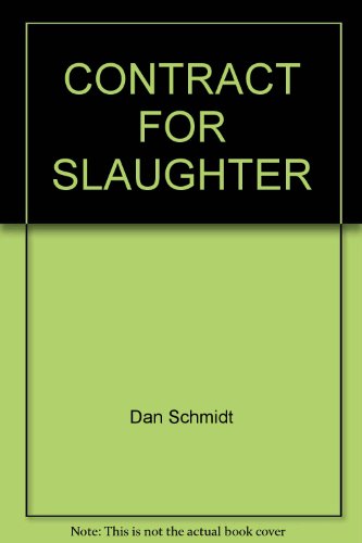 Stock image for Contract for slaughter for sale by Robinson Street Books, IOBA
