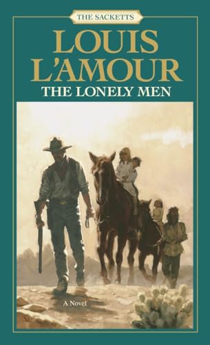 Stock image for Lonely Men Sacketts A Novel 14 for sale by SecondSale