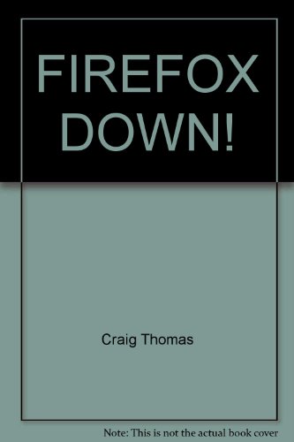 Stock image for Firefox Down! for sale by Jenson Books Inc