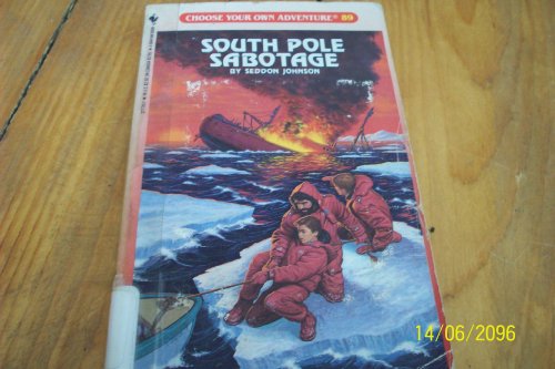 9780553277708: South Pole Sabotage (Choose Your Own Adventure, No 89)