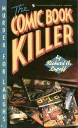 The Comic Book Killer (Hobart Lindsey / Marvia Plum mystery series) (9780553277814) by Lupoff, Richard