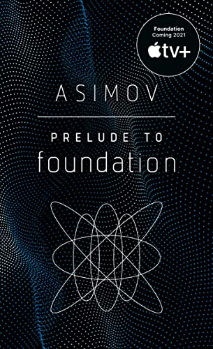 9780553278392: Prelude to Foundation: Isaac Asimov: 6