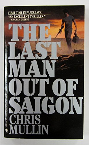 Beispielbild fr Last Man Out/saigon zum Verkauf von Montclair Book Center