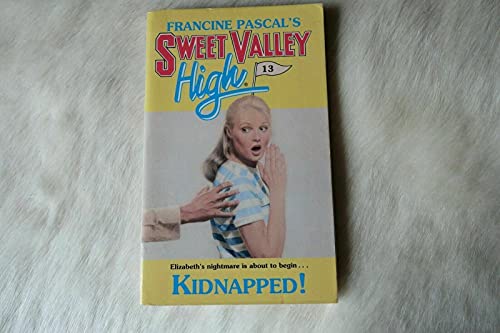 Imagen de archivo de Kidnapped! (Sweet Valley High #13) a la venta por Wonder Book