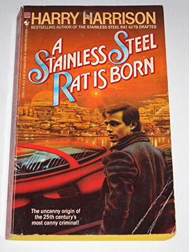 Imagen de archivo de A Stainless Steel Rat Is Born a la venta por Half Price Books Inc.