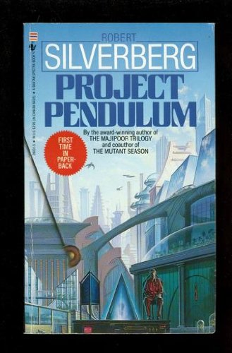 Project Pendulum (9780553280012) by Silverberg, Robert
