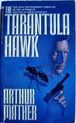 Imagen de archivo de The Tarantula Hawk a la venta por Adventures Underground