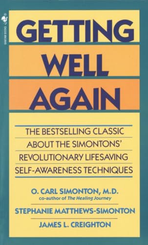 Beispielbild fr Getting Well Again: The Bestselling Classic about the Simontons' Revolutionary Lifesaving Self-Awareness Techniques zum Verkauf von WorldofBooks