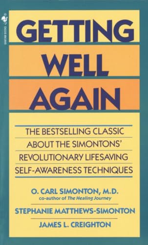 Stock image for Getting Well Again: The Bestselling Classic about the Simontons' Revolutionary Lifesaving Self-Awareness Techniques for sale by WorldofBooks
