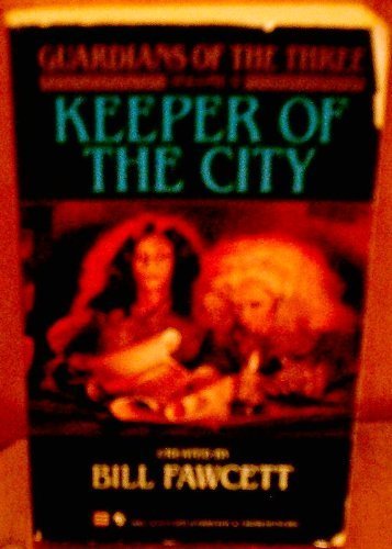 9780553280654: Keeper of the City (Guardians of the Three, Vol 2)