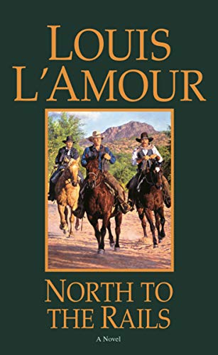 Beispielbild fr North to the Rails: A Novel (Talon and Chantry) zum Verkauf von Gulf Coast Books