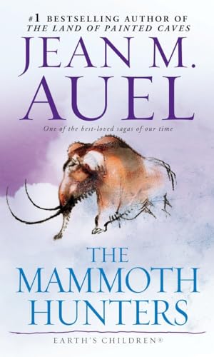Stock image for The Mammoth Hunters: Earth's Children, Book Three for sale by Gulf Coast Books