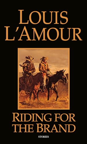 Riding for the Brand - Louis L'Amour