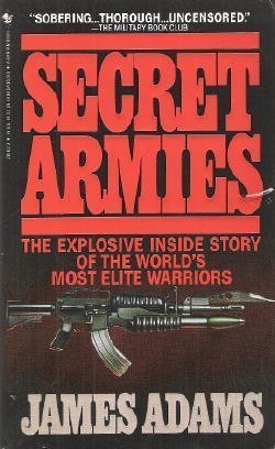 

Secret Armies: Inside the American, Soviet and European Special Forces