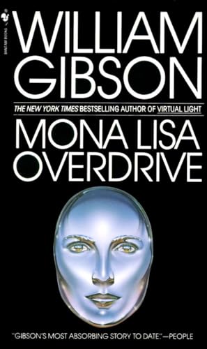 9780553281743: Mona Lisa Overdrive: A Novel: 3 (Sprawl Trilogy)