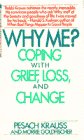 Beispielbild fr Why Me? Coping with Grief, Loss and Change zum Verkauf von Front Cover Books