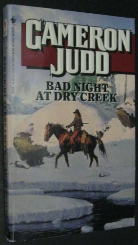 Beispielbild fr Bad Night at Dry Creek zum Verkauf von ThriftBooks-Atlanta