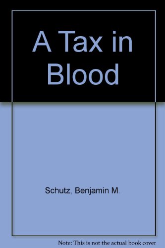 Stock image for A Tax in Blood for sale by Basement Seller 101