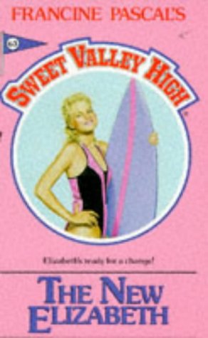 

The New Elizabeth (Sweet Valley High #63)