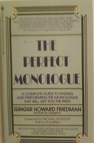 9780553283914: The Perfect Monologue/a Complete Guide to Finding and Performing the Monologue That Will Get You the Part!