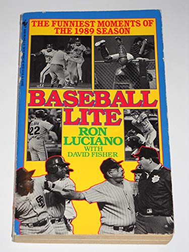 Imagen de archivo de Baseball Lite : The Funniest Moments of the 1989 Season a la venta por Better World Books