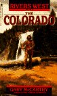 Stock image for The Colorado (Rivers West, Book 3) for sale by SecondSale