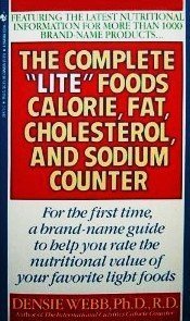 Beispielbild fr Complete "Lite" Foods Calorie, Fat and S zum Verkauf von 2Vbooks