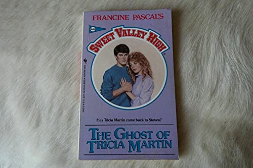 Imagen de archivo de The Ghost of Tricia Martin : Sweet Valley High, No. 64) a la venta por Wally's Books