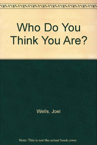 Beispielbild fr Who Do You Think You Are? zum Verkauf von Wonder Book