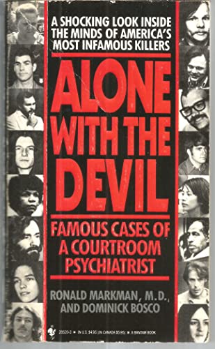 9780553285208: Alone With the Devil: Famous Cases of a Courtroom Psychiartist