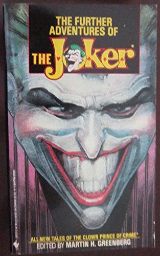 The Further Adventures of The Joker