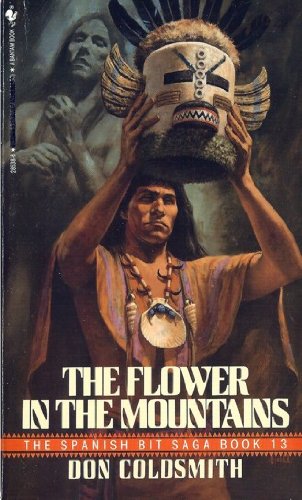 9780553285383: Flower in the Mountains (Spanish Bit Saga, Book No 13)