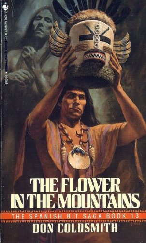 9780553285383: The Flower in the Mountains (Spanish Bit Saga, Book No 13)