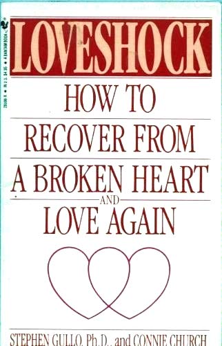 9780553285987: Loveshock: How to Recover from a Broken Heart and Love Again