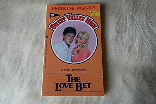 The Love Bet (Sweet Valley High #68) (9780553286182) by Pascal, Francine; William, Kate