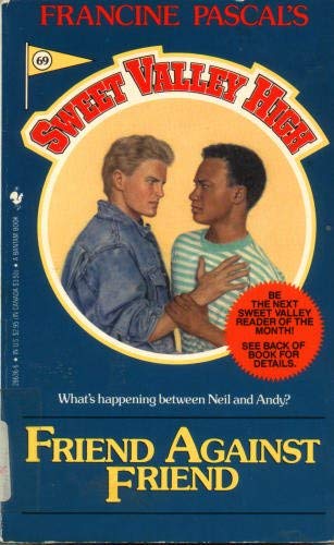 9780553286366: Friend Against Friend: No. 69 (Sweet Valley High)