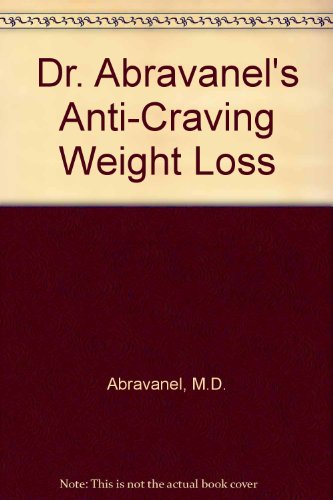 Dr. Abrvanels's Anti-Craving Weight Loss (9780553286755) by Abravanel, Elliot D.